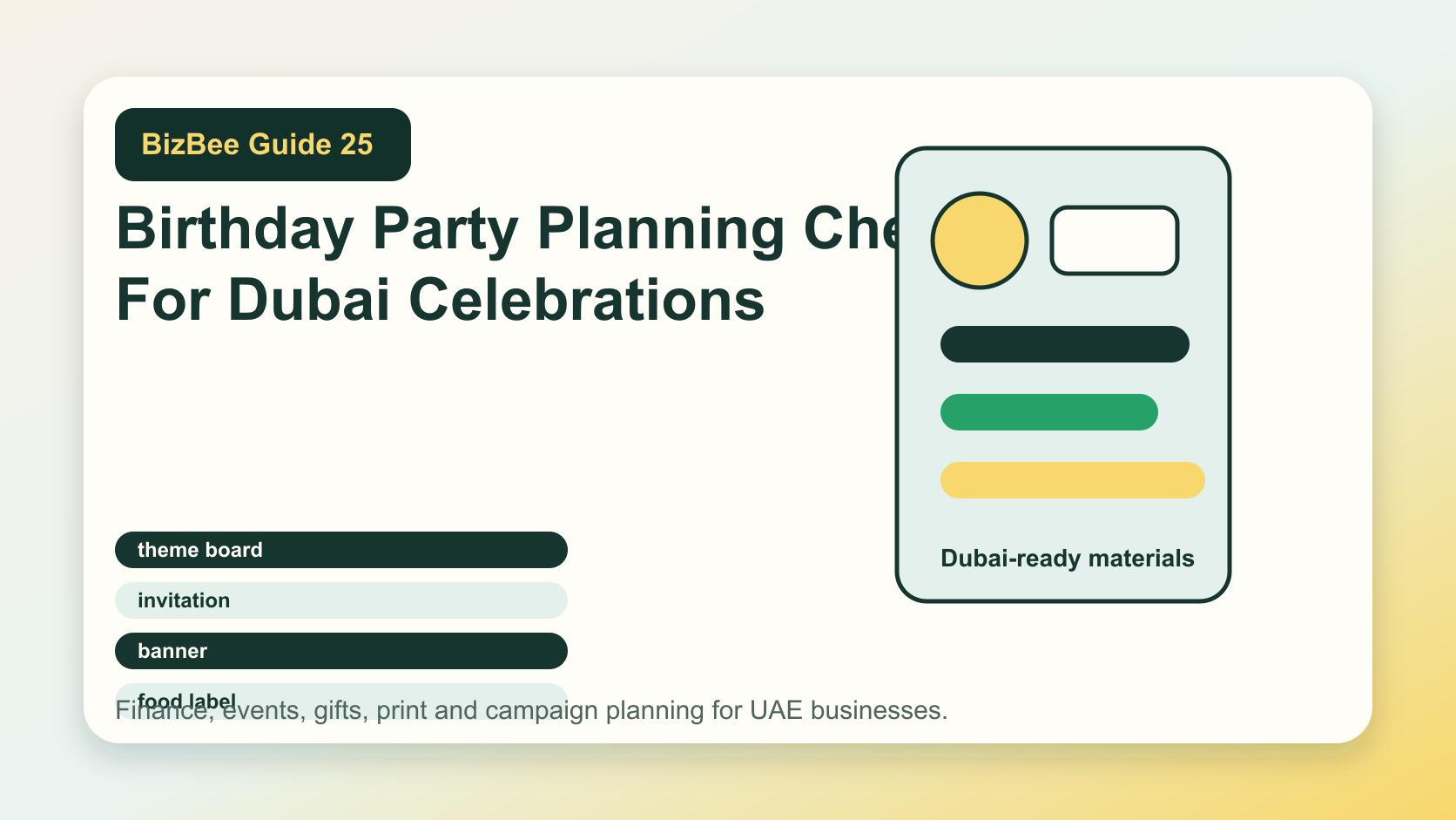 BizBee guide visual for birthday party planning checklist for dubai celebrations showing birthday party planning materials with invitations, banners, food labels, favor tags and timeline cards.