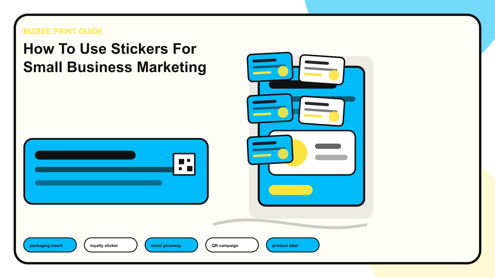 BizBee print guide visual for how to use stickers for small business marketing showing stickers used on takeaway bags, product boxes, loyalty cards and event giveaways.